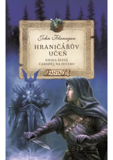 Hraničářův učeň - Kniha šestá - Čaroděj na severu
