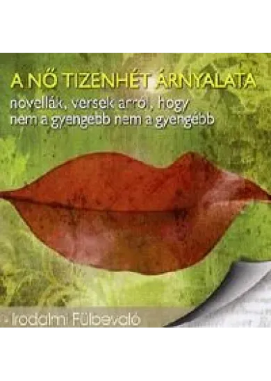 A nő tizenhét árnyalata /Irodalmi fülbevaló