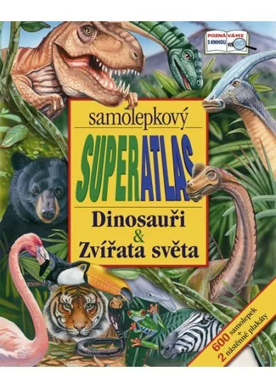 Superatlas – Dinosauři & Zvířata světa