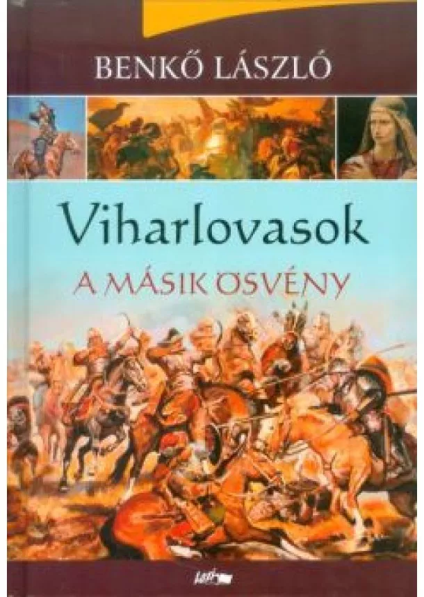 Benkő László - Viharlovasok /A másik ösvény