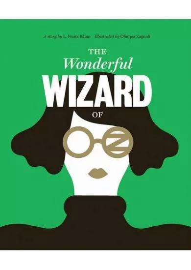 Wonderful Wizard of Oz Classics Reimagined