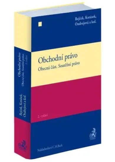 Obchodní právo. Obecná část. Soutěžní právo (2. vydání)