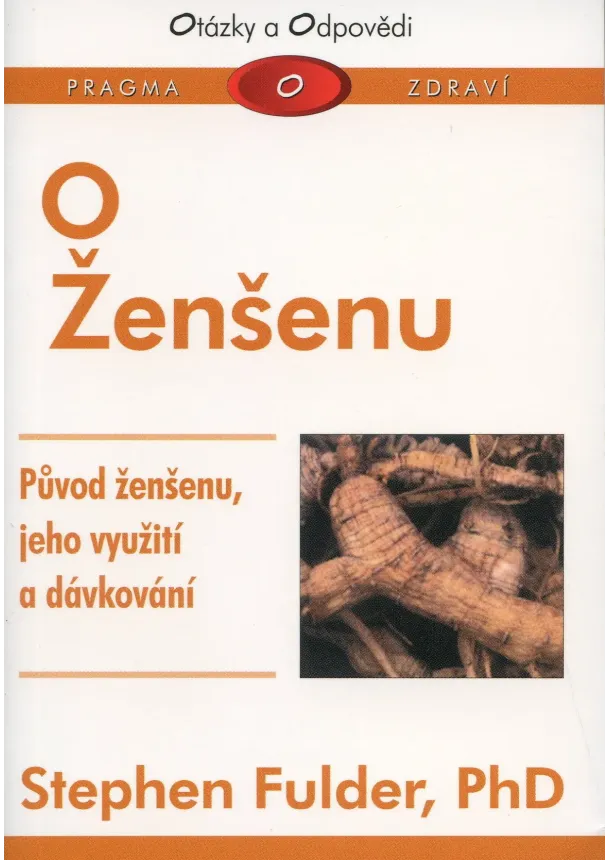 Stephen Fulder  - O Ženšenu