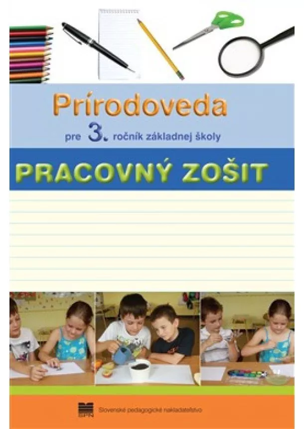 Wiegerová, Česlová, Kopáčová - Prírodoveda pre 3. ročník základnej školy - Pracovný zošit