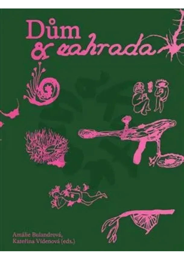 Kateřina Vídenová, Amálie Bulandrová - Dům & zahrada- Kafkárna