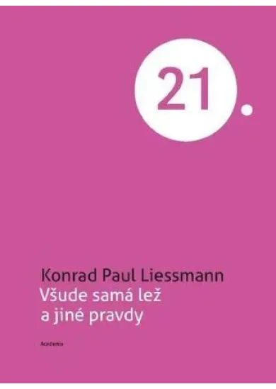 Všude samá lež a jiné pravdy