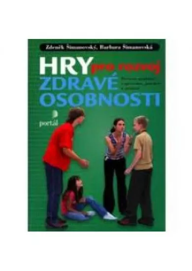 Hry pro rozvoj zdravé osobnosti