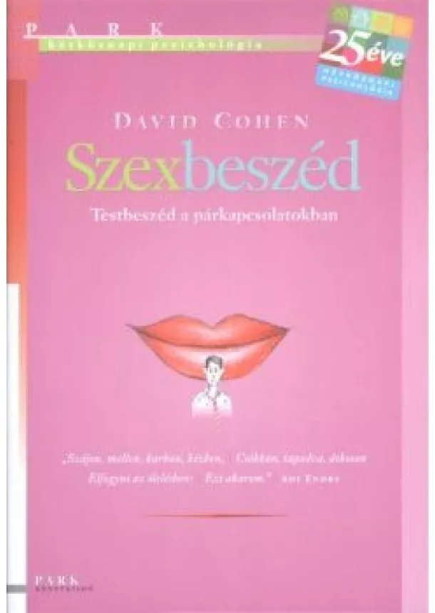 David Cohen - Szexbeszéd - Testbeszéd a párkapcsolatokban /Hétköznapi pszichológia