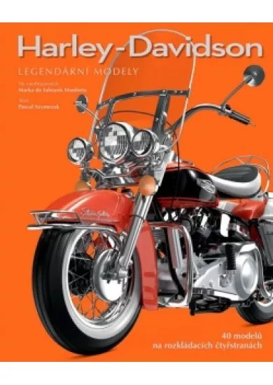 Harley-Davidson - Legendární modely