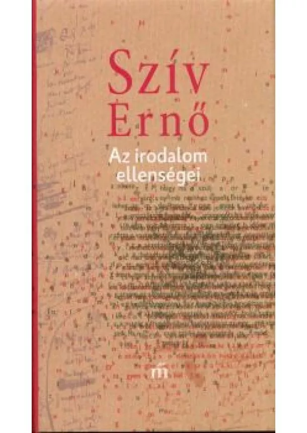 Szív Ernő - Az irodalom ellenségei