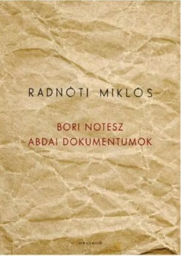 Radnóti Miklós - Bori notesz - Abdai dokumentumok