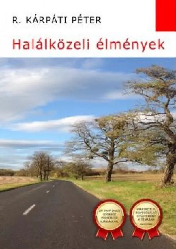 R. Kárpáti Péter - Halálközeli élmények