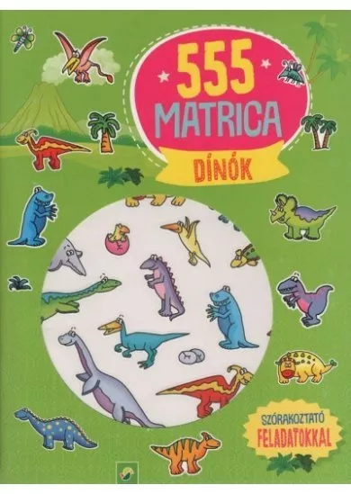 555 matrica: Dínók - Szórakoztató feladatokkal