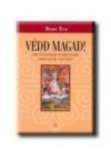 VÉDD MAGAD!