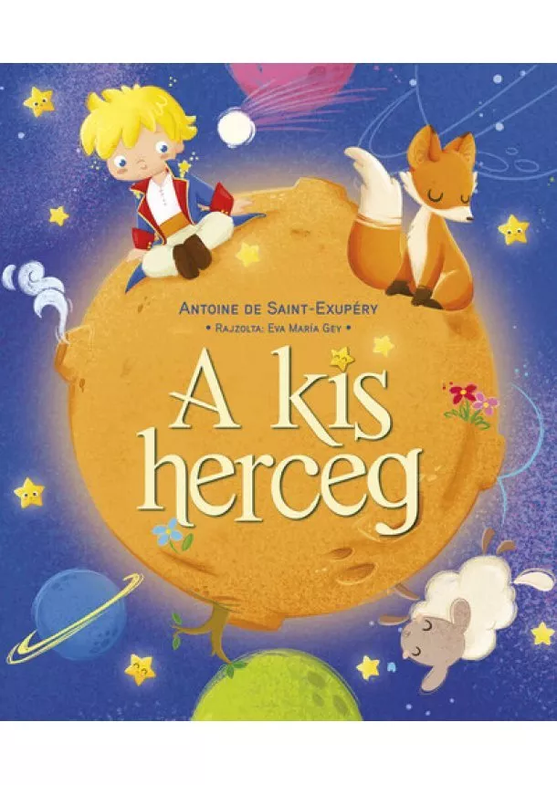 Antoine de Saint-Exupéry - A kis herceg