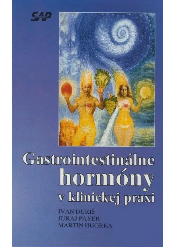 Ivan Ďuriš, Juraj Payer, Martin Huorka - Gastrointestinálne hormóny v klinickej praxi