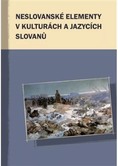 Neslovanské elementy v kulturách a jazycích Slovanů