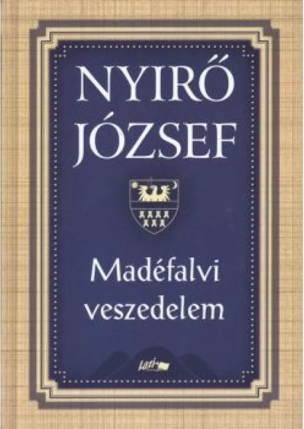 Nyirő József - Madéfalvi veszedelem