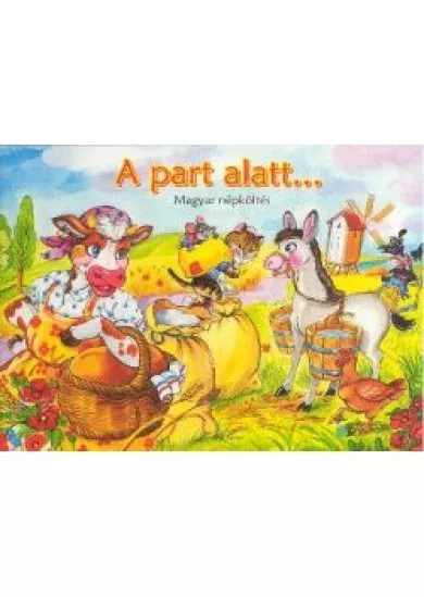 A PART ALATT... /MAGYAR NÉPKÖLTÉS