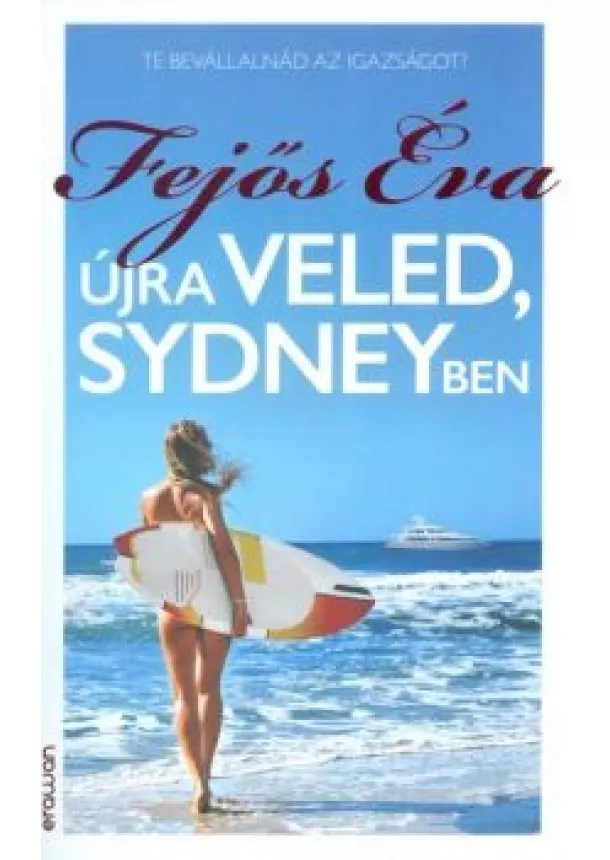 FEJŐS ÉVA - ÚJRA VELED, SYDNEYBEN