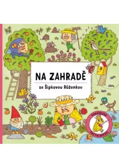 Na zahradě se Šípkovou Růženkou