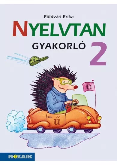 Nyelvtan gyakorló munkafüzet 2.o. Sokszínű anyanyelv 