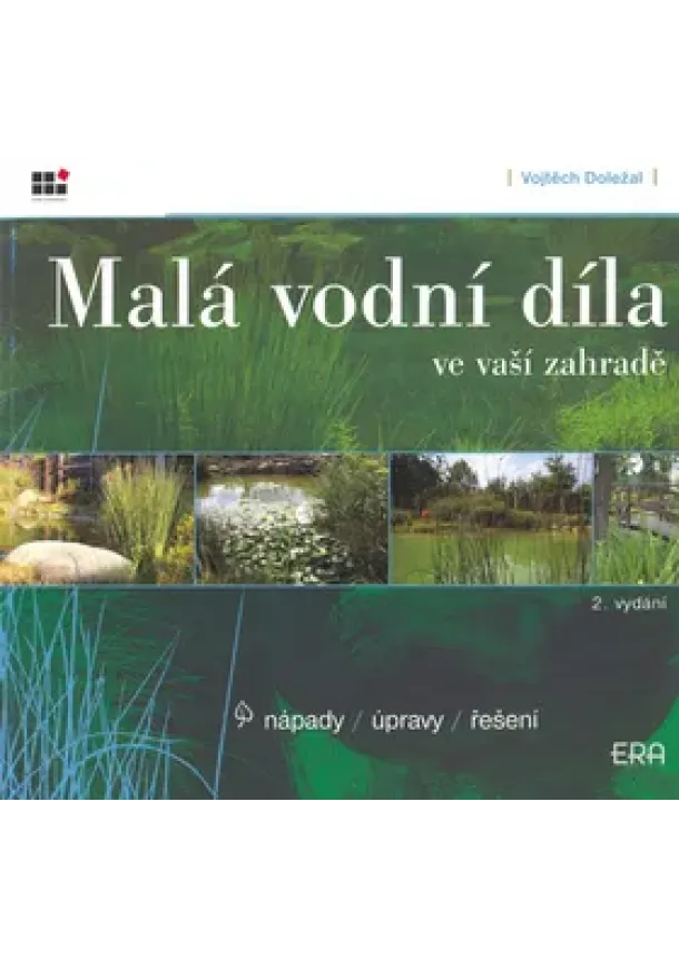 Vojtěch Doležal  - Malá vodní díla ve vaší zahradě - 2. vydání