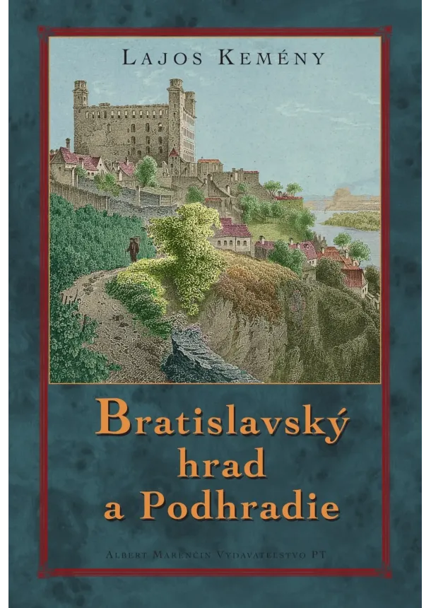 Lajos Kemény - Bratislavský hrad a Podhradie