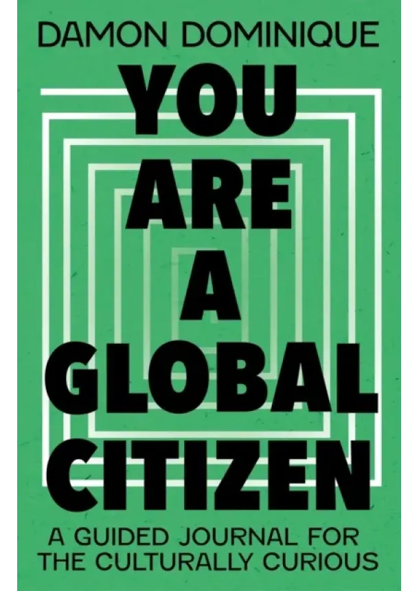 Damon Dominique - You Are A Global Citizen