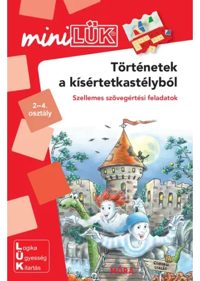 Történetek a kísértetkastélyból - Szellemes szövegértési feladatok - miniLÜK
