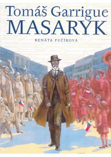 Tomáš Garrigue Masaryk