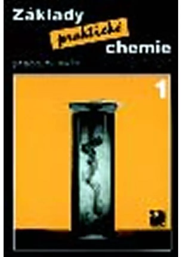 Beneš Pavel - Základy praktické chemie 1 - Pracovní sešit pro 8. ročník základních škol - 3. vydání
