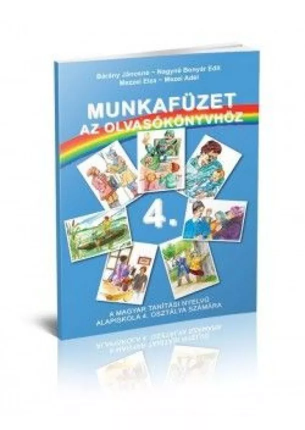 Kolektív autorov - Munkafüzet az olvasókönyvhöz a magyar tanítási nyelvű alapiskola 4. osztálya számára
