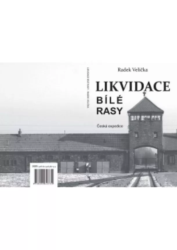 Radek Velička - Likvidace bílé rasy