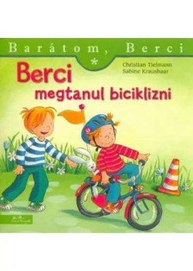 Berci megtanul biciklizni - Barátom, Berci 12.