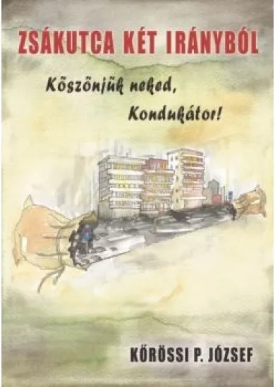 Zsákutca két irányból - Köszönjük neked Kondukátor!