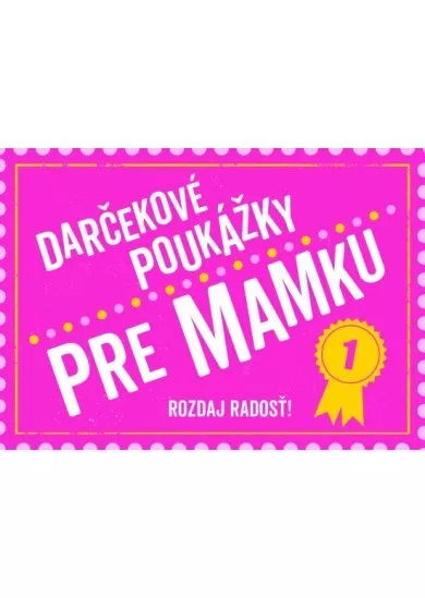 Darčekové poukážky pre mamku