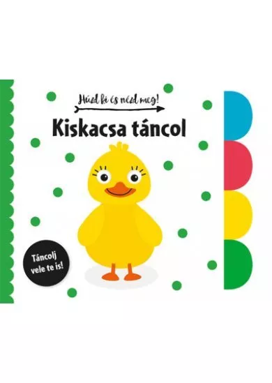 Húzd ki és nézd meg - Kiskacsa táncol