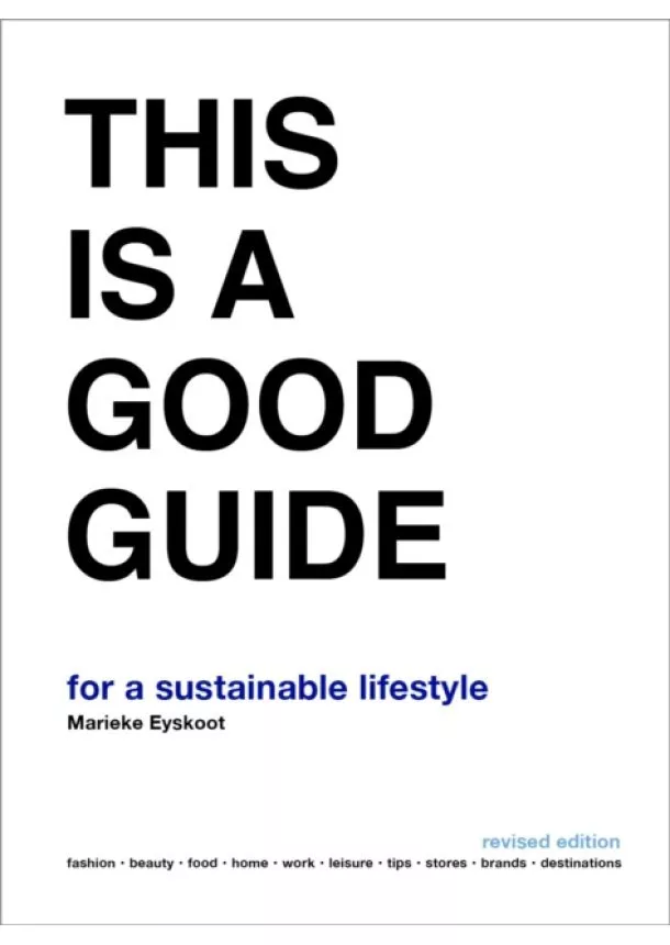 Marieke Eyskoot - This is a Good Guide for a Sustainable Lifestyle