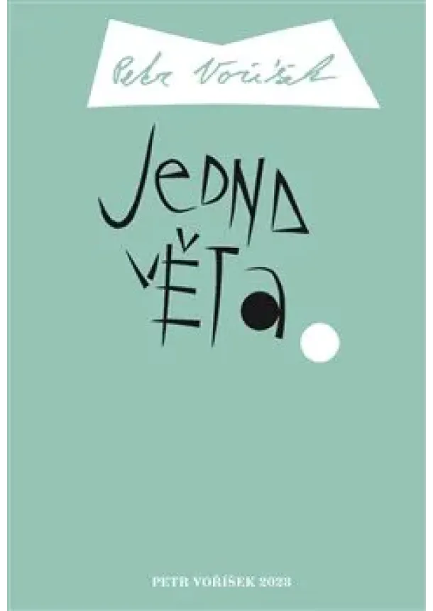 Petr Voříšek - Jedna věta: Petr Voříšek