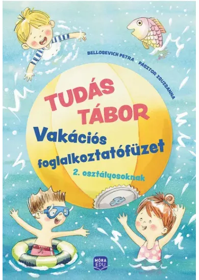 Tudás Tábor 2. - Vakációs foglalkoztatófüzet 2. osztályosoknak