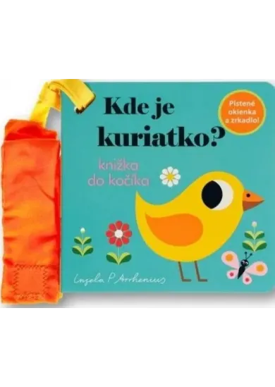 Kde je kuriatko? Knižka do kočíka