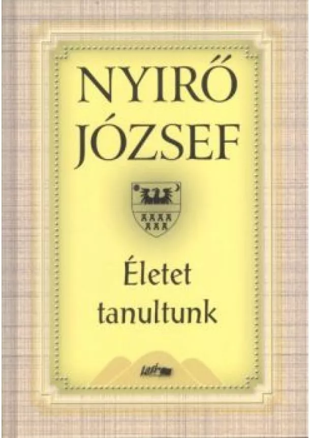 Nyirő József - Életet tanultunk