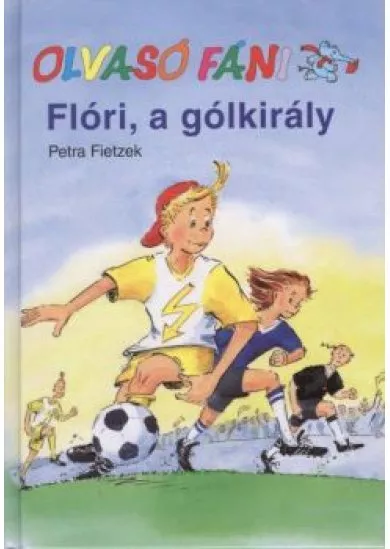 Flóri, a gólkirály /Olvasó Fáni