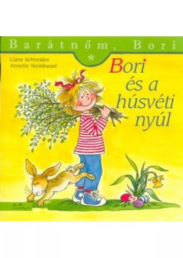 Liane Schneider - Bori és a húsvéti nyúl - Barátnőm, Bori 41.
