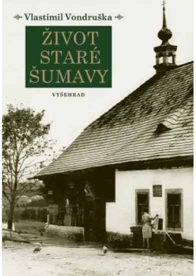 Život staré Šumavy