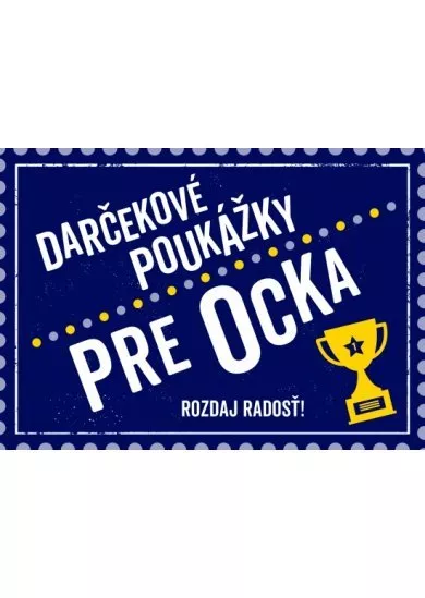 Darčekové poukážky pre ocka