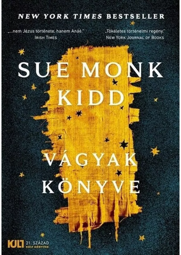 Sue Monk Kidd - Vágyak könyve - KULT Könyvek