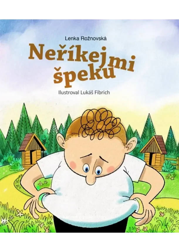Lenka Rožnovská - Neříkej mi špeku