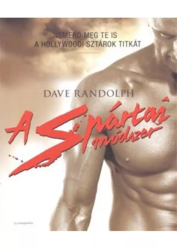 Dave Randolph - A spártai módszer